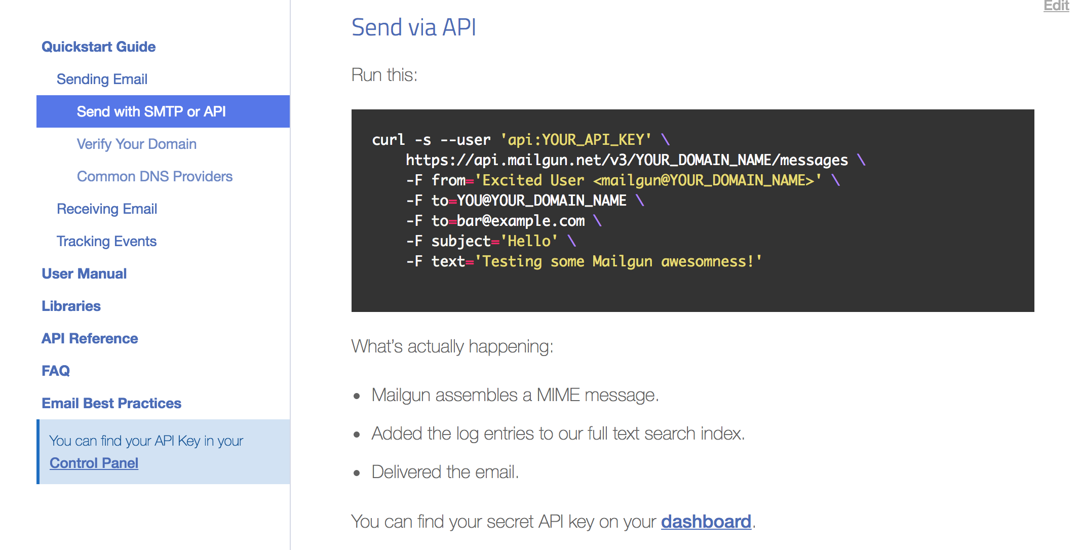 Mailgun's quick start guide in their API documentation